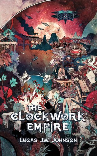 The Clockwork Empire Lucas Jw Johnson