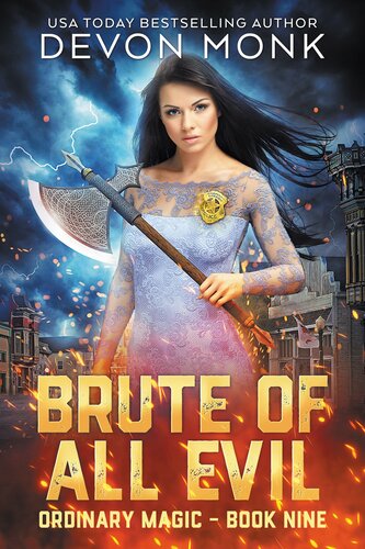 Brute Of All Evil Ordinary Magic Book 9 Devon Monk