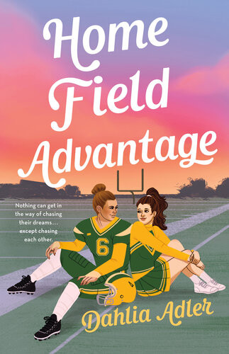 Home Field Advantage Dahlia Adler