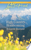 High Country Homecoming Roxanne Rustand