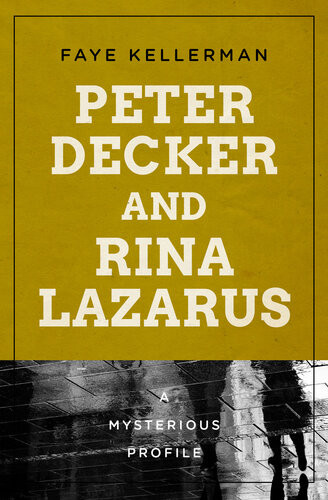 Peter Decker And Rina Lazarus A Mysterious Profile Faye Kellerman