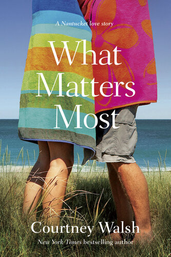 What Matters Most Isbn9781496455109 Courtney Walsh