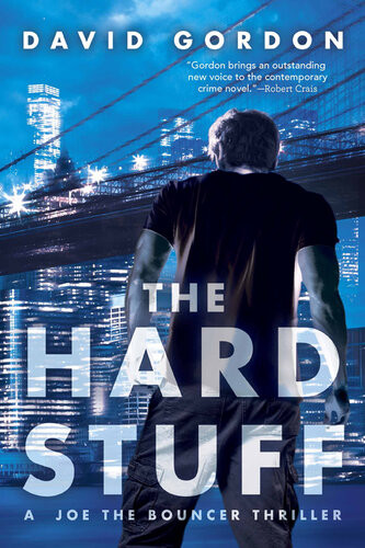 The Hard Stuff A Joe The Bouncer Thriller David Gordon