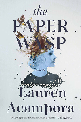 The Paper Wasp A Novel Lauren Acampora