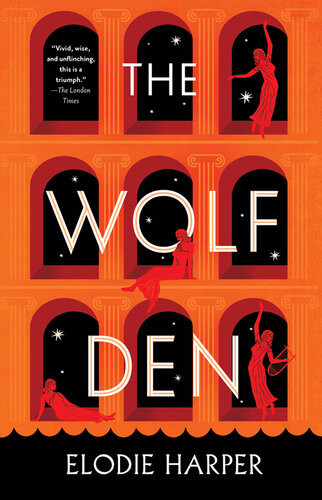 The Wolf Den Elodie Harper