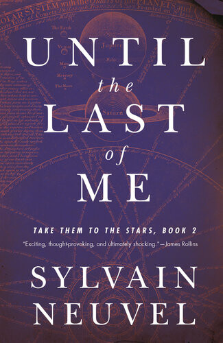 Until The Last Of Me Sylvain Neuvel
