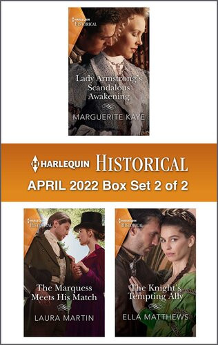 Harlequin Historical April 2022 Box Set 2 Of 2 Marguerite Kaye Laura Martin Ella Matthews