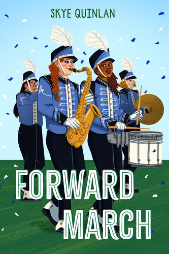 Forward March Skye Quinlan
