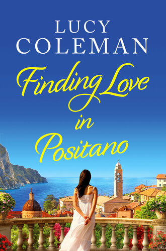 Finding Love In Positano Lucy Coleman