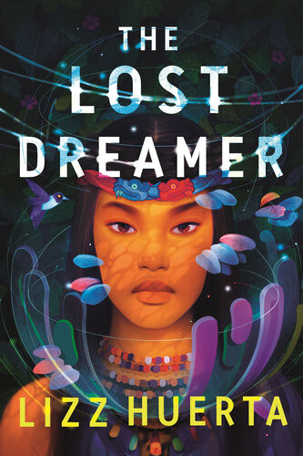 The Lost Dreamer Lizz Huerta
