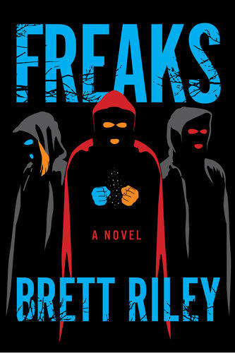 Freaks Brett Riley