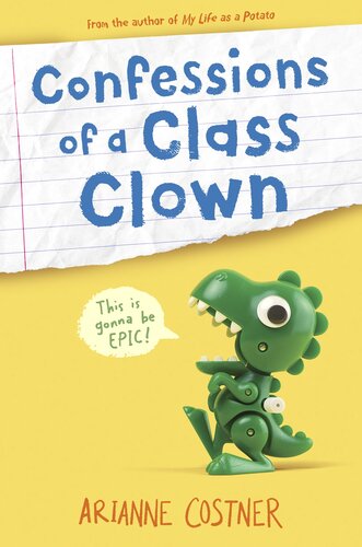 Confessions Of A Class Clown Arianne Costner