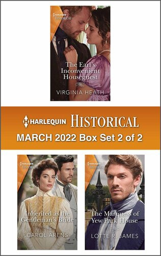 Harlequin Historical March 2022 Box Set 2 Of 2 Virginia Heath Carol Arens Lotte R James