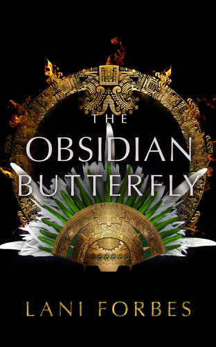 The Obsidian Butterfly Lani Forbes