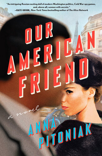 Our American Friend Anna Pitoniak