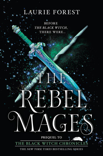 The Rebel Mages Laurie Forest
