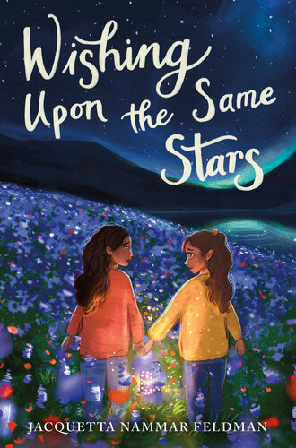 Wishing Upon The Same Stars Jacquetta Nammar Feldman