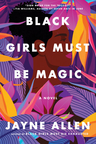 Black Girls Must Be Magic Jayne Allen