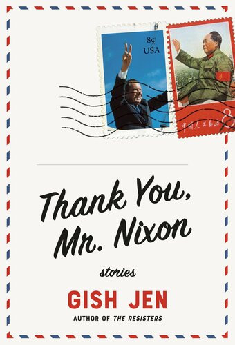 Thank You Mr Nixon Stories Gish Jen