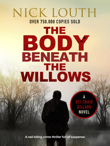 The Body Beneath The Willows Nick Louth