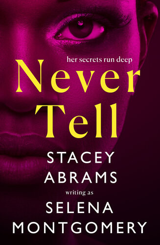 Never Tell Stacey Abrams