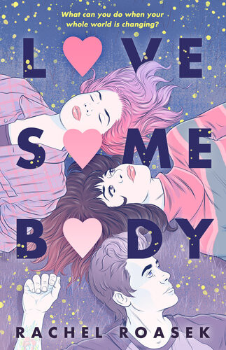 Love Somebody Rachel Roasek