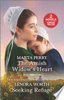 The Amish Widows Heart And Seeking Refuge Marta Perry Lenora Worth