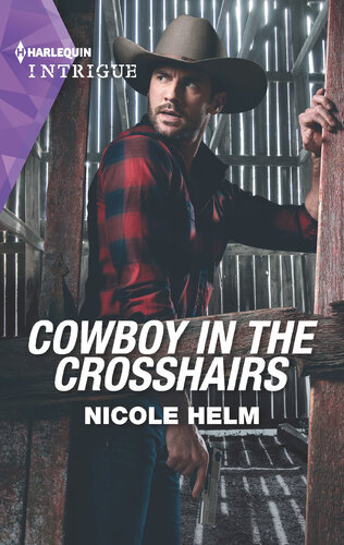 Cowboy In The Crosshairs Nicole Helm