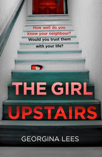 The Girl Upstairs Georgina Lees
