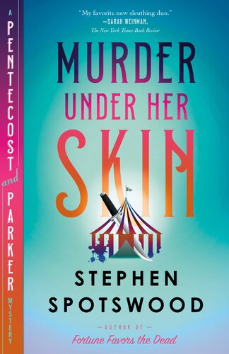 Murder Under Her Skin Pentecost And Parker 2 1st Edition Stephen Spotswood