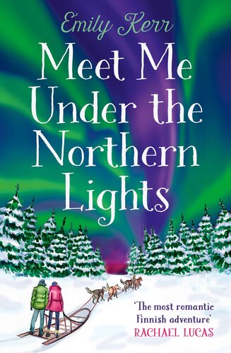 Meet Me Under The Northern Lights Emily Kerr