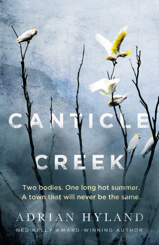 Canticle Creek Adrian Hyland