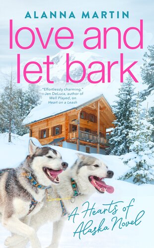 Love And Let Bark Hearts Of Alaska 3 Alanna Martin