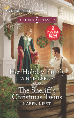 Her Holiday Family And The Sheriffs Christmas Twins Winnie Griggs Karen Kirst