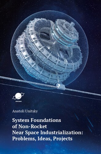 System Foundations Of Nonrocket Near Space Industrialization Problems Ideas Projects Gradient Natoli Unitsky