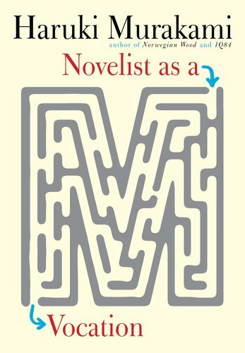 Novelist As A Vocation 1st Edition Haruki Murakami Philip Gabriel Ted Goossen