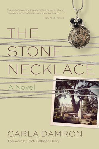 The Stone Necklace Carla Damron