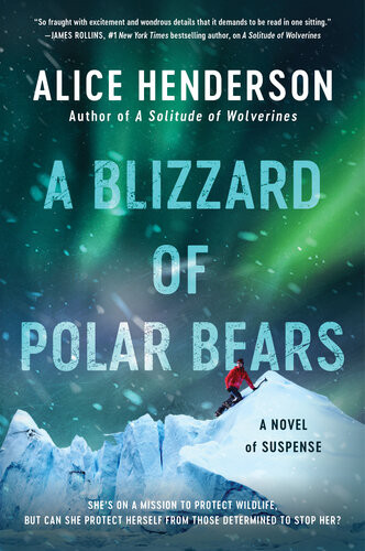 A Blizzard Of Polar Bears Alex Carter 2 1st Edition Alice Henderson