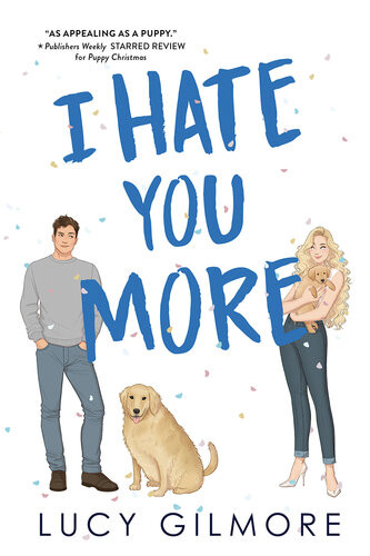 I Hate You More Lucy Gilmore