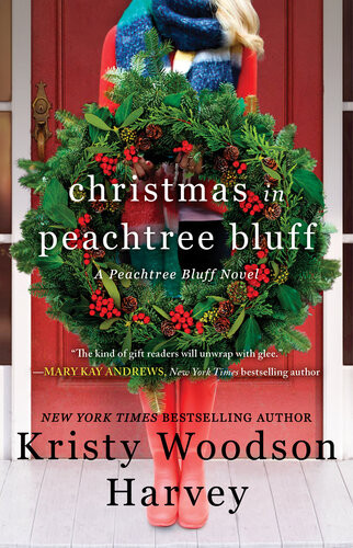 Christmas In Peachtree Bluff Kristy Woodson Harvey