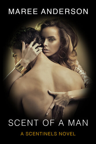 Scent Of A Man Maree Anderson