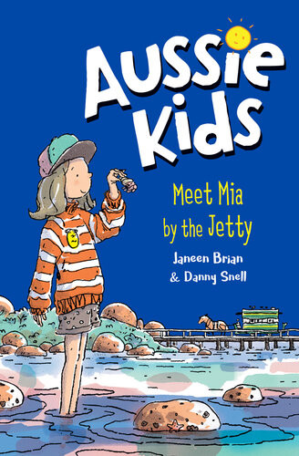 Aussie Kids Meet Mia By The Jetty Janeen Brian