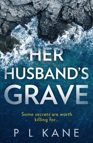 Her Husbands Grave P L Kane