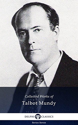 Collected Works Of Talbot Mundy Talbot Mundy Walter Galt