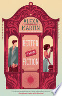 Better Than Fiction Alexa Martin