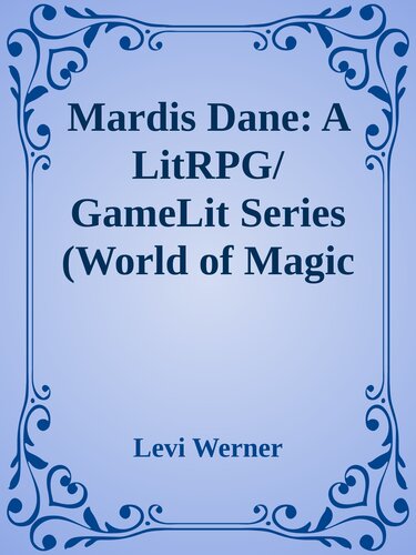 Mardis Dane A Litrpggamelit Series World Of Magic Book 3 Levi Werner