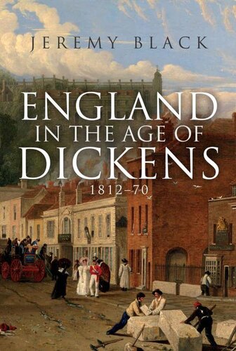 England In The Age Of Dickens 181270 Jeremy Black