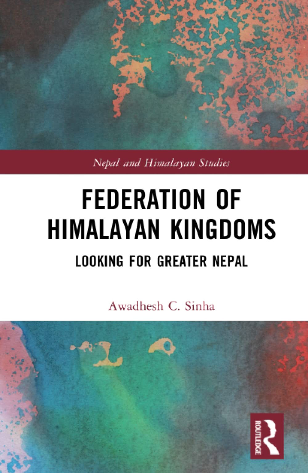 Federation Of Himalayan Kingdoms 1st Edition Awadhesh C Sinha