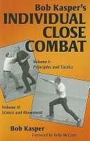 Bob Kaspers Individual Close Combat Volumes 1 2 Bob Kasper