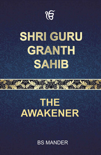 Shri Guru Granth Sahib The Awakener Mander Bs